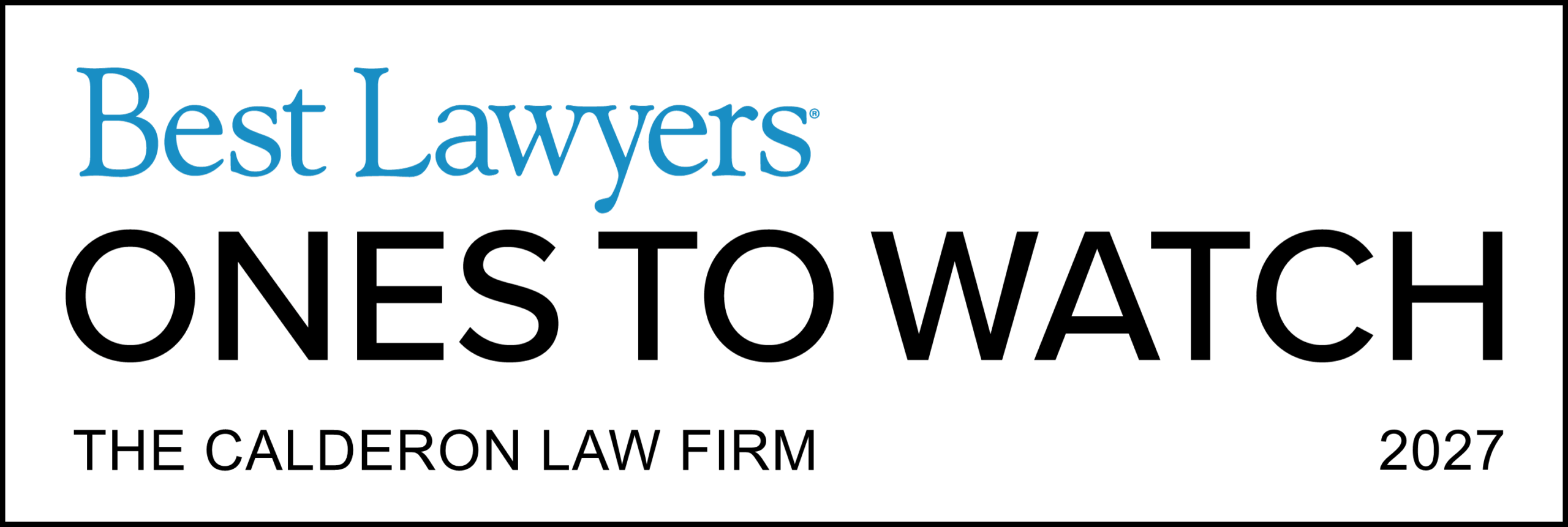 Best Lawyers Ones to Watch 2027 - The Calderon Law Firm